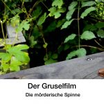 gruselfim mit Schnecke und Mörderspinne